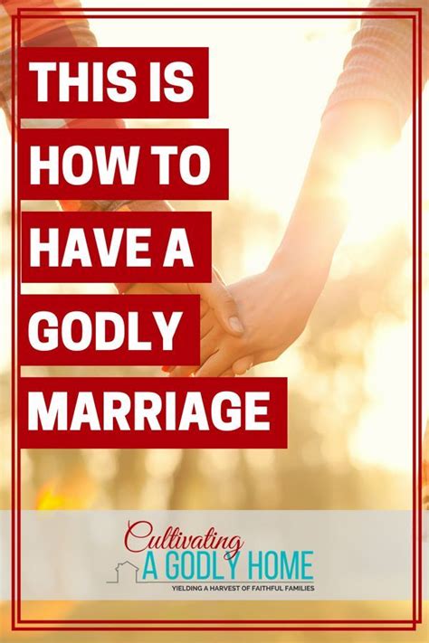 Godly Marriage Advice Seven Tips You Need To Know Cultivating A Godly Home Marriage Advice