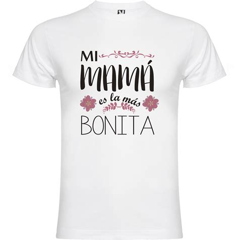 Camiseta Madre Más Bonita Ten Un Detalle Muy Chulo