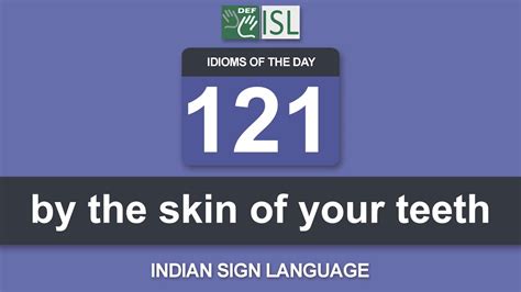 By The Skin Of Your Teeth Idiom Of The Day Youtube