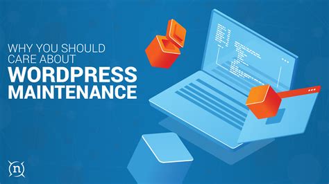 Guide To Wordpress Maintenenace Newfound Marketing