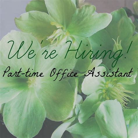 Hiring Part Time Office Assistant Love N Fresh Flowers