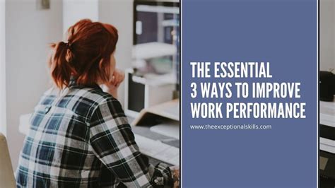 The 3 Key Ways To Improve Work Performance Today Tes