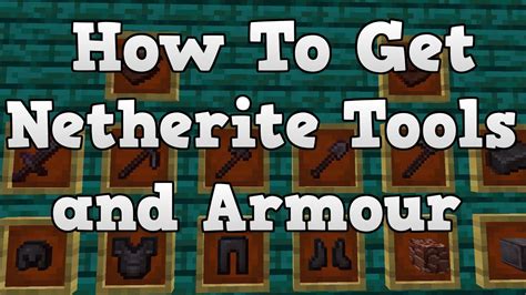 How To Get Netherite Armor Netherite Tools And Netherite Gear How To