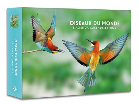 Agenda Calendrier Oiseaux Du Monde 2023 Hugo Publishing