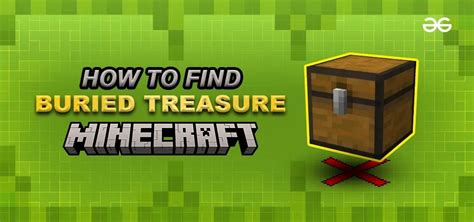 How To Find Buried Treasure In Minecraft Geeksforgeeks