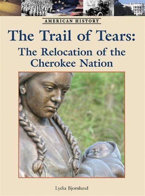 Cherokee Indians Trail Of Tears Trail Of Tears The Relocation Of The