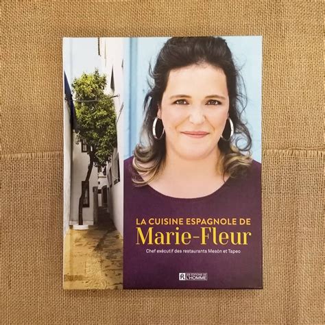 Viandes 100% france, recettes cuisinées en france. La cuisine espagnole de Marie-Fleur St Pierre, Chef des restaurant Meson et Tapéo à Montréal ...