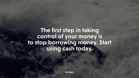 The First Step In Taking Control Of Your Money Is To Stop Borrowing