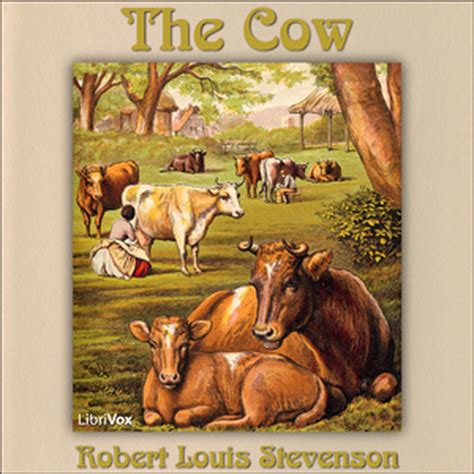 The Cow By Robert Louis Stevenson Robert Louis Stevenson Free