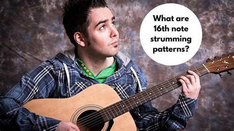 Understanding 16th Note Strumming Patterns Guitar Lesson