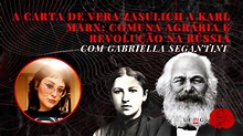 A carta de Vera Zasulich a Karl Marx: comuna agrária e revolução na ...