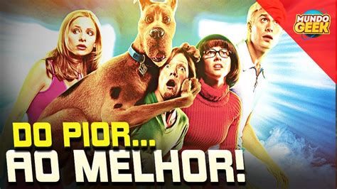 Do Pior Ao Melhor Scooby Doo Todos Os Filmes Live Action Analisados E