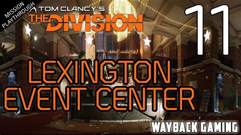Tom Clancy S The Division Mission Lexington Event Center YouTube