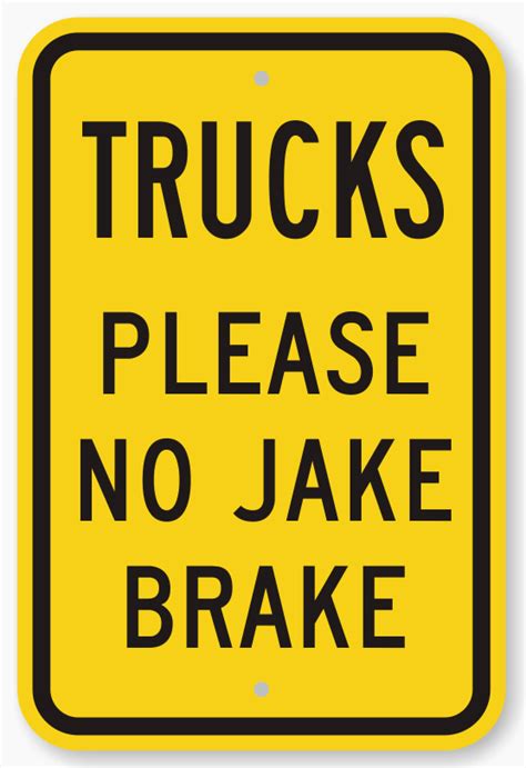Maybe you would like to learn more about one of these? What Do "No Jake Brake" Signs Mean and Why Are They Posted ...