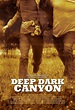 Deep Dark Canyon - Deep Dark Canyon (2013) - Film - CineMagia.ro