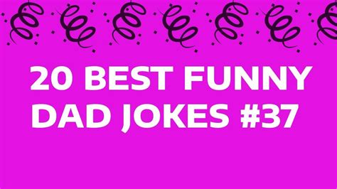 20 Best Funny Dad Jokes And One Liners 37 Youtube