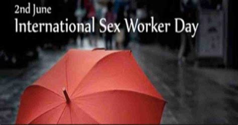 international sex workers day 2021 check out the date history significance problems