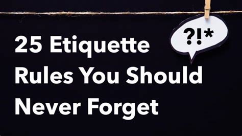 25 Etiquette Rules You Should Never Forget