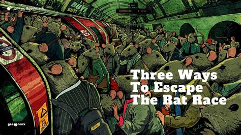 Three Ways To Escape The Rat Race Geeknack