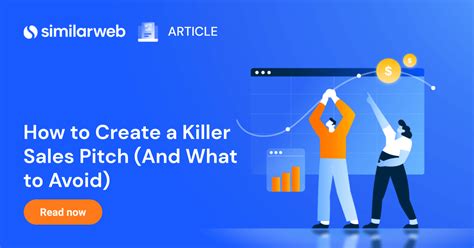 How To Create A Killer Sales Pitch And What To Avoid Similarweb