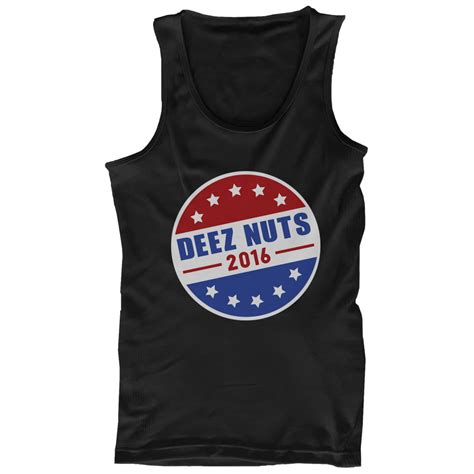 Deez Nuts For President Campaign Men S Black Tank Top Funny
