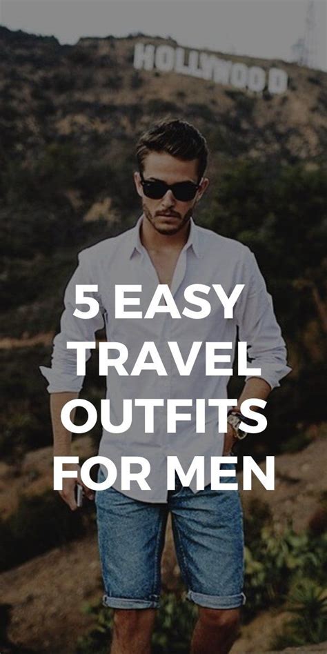 Looking For Some Amazing Summer Travel Outfits For Men Look No Further