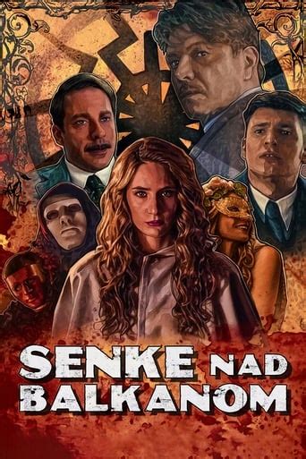 Senke Nad Balkanom En Streaming Ou T L Chargement