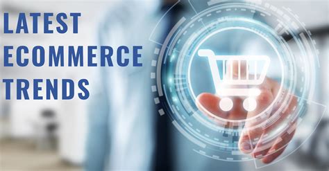 Latest eCommerce Trends You Need to Know