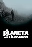 El planeta de los humanos - Movies on Google Play