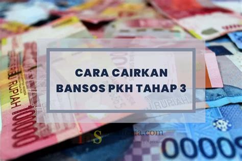 Bansos PKH Tahap 3 Cair Dan Ini Cara Mencairkan Bansos PKH 2023 InSulteng