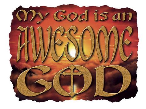 My God Is An Awesome God Religion And Inspirational Transfer