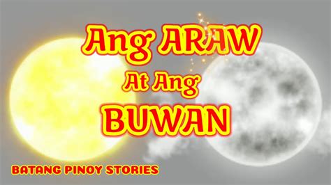 Ang Araw At Ang Buwan Mga Kwentong Pambata Educational Moral Lesson