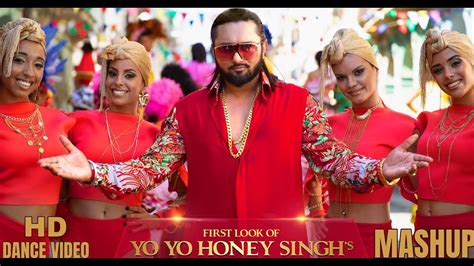 Yo Yo Honey Singh Mashup Of The Year Bollywood Punjabi Official Dance Video 2018 Youtube