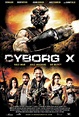 Cyborg X - Cyborg X (2016) - Film - CineMagia.ro