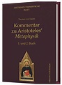 Kommentar zu Aristoteles‘ Metaphysik von Thomas von Aquin | ISBN 978-3 ...