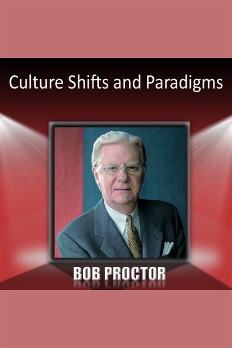 Culture Shifts And Paradigms By Bob Proctor Audiobook Listen Online