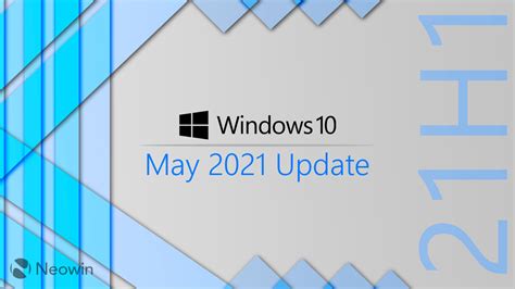 Microsoft To Kill Windows 10 Version 21h1 In Three Months Neowin