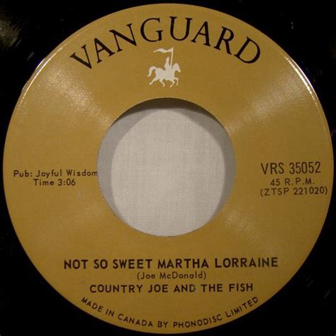 Not So Sweet Martha Lorraine By Country Joe And The Fish 1967 Hit Song