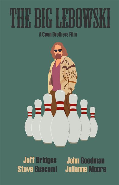 Popular movie trailers see all. This is my movie poster for "The Big Lebowski." This is my ...