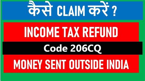 Income Tax Refund If Money Sent Outside India I 206cq I Nri I Resident Taxpayer Ca Satbir Singh