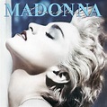 True Blue - Madonna studio album Steve Bray, Patrick Leonard | Mad-Eyes
