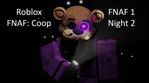 Roblox Fnaf Coop Fnaf 1 Night 2 Youtube