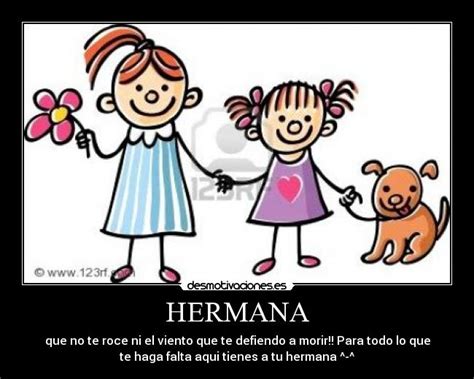 Hermana Desmotivaciones