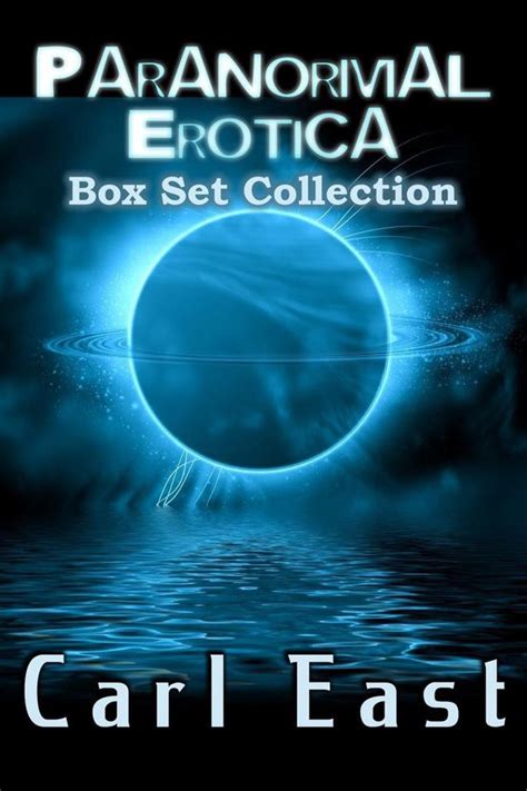 Paranormal Erotica Box Set Collection Ebook Carl East Boeken Bol Com