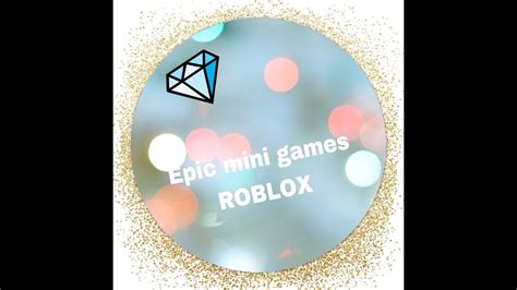 Epic Mini Games Roblox Youtube