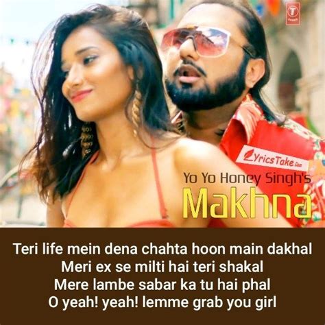 Makhna Lyrics Yo Yo Honey Singh Yo Yo Honey Singh Lyrics Beautiful Lyrics