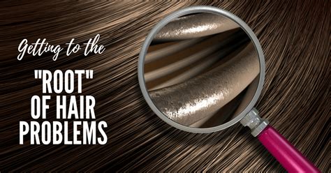 Get To The Root Of Hair Problems Hairfinity