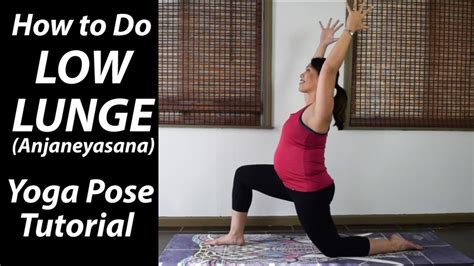 How To Do Low Lunge Pose Anjaneyasana Yoga Tutorial Youtube