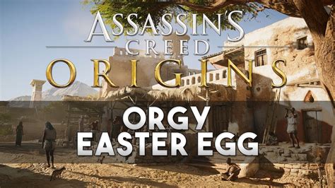 Assassins Creed Origins Orgy Easter Egg Youtube