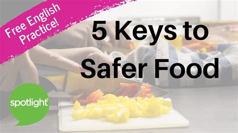 Five Keys To Safer Food Practice English With Spotlight Youtube